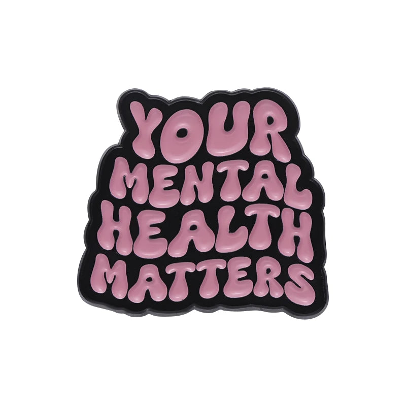 Mental Health Badge – “Make Your Mental Health a Priority” Enamel Pin